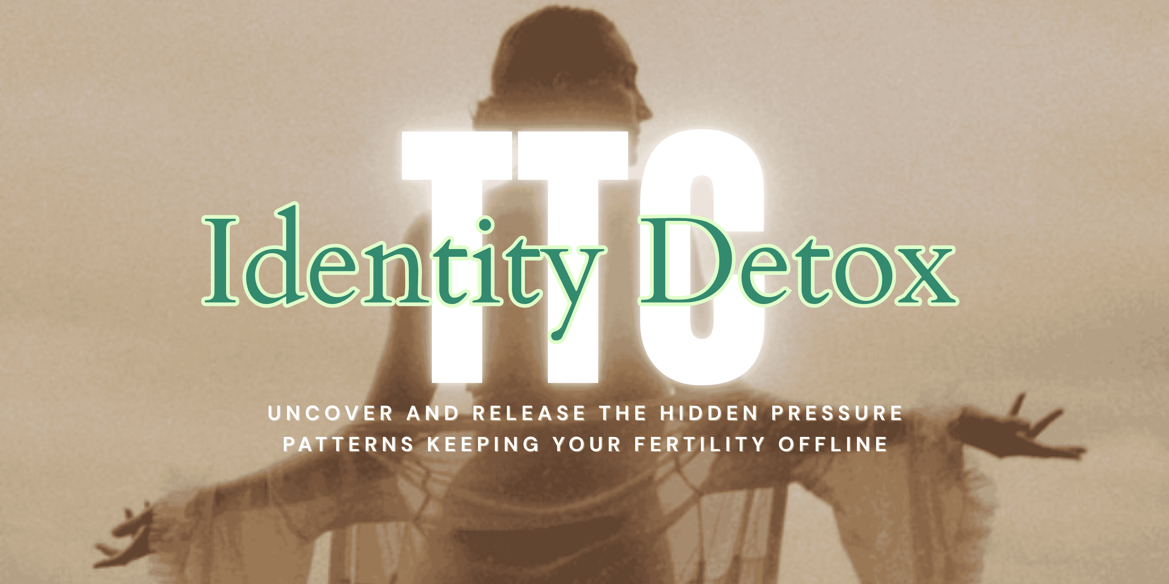 TTC Identity Detox (1)